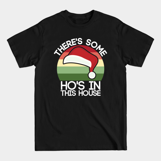 There's Some Hos in This House - Theres Some Hos In This House - T